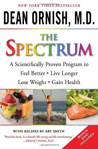 Cover for M.D. Dean Ornish · The Spectrum: A Scientifically Proven Program to Feel Better, Live Longer, Lose Weight, and Gain Health (Pocketbok) [Pap / DVD Re edition] (2008)