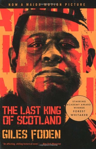 Cover for Giles Foden · The Last King of Scotland (Paperback Book) [Reissue edition] (1999)