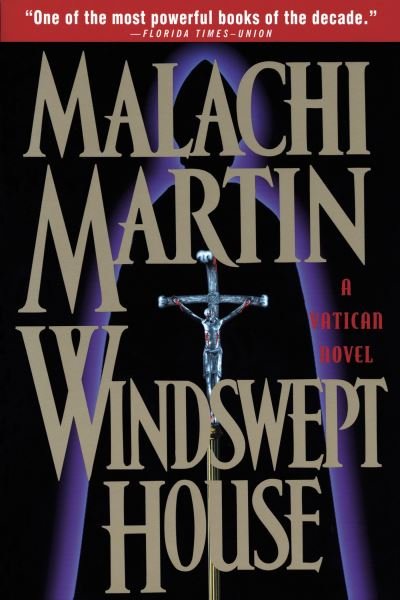 Cover for Malachi Martin · Windswept House: A Novel (Taschenbuch) (1998)