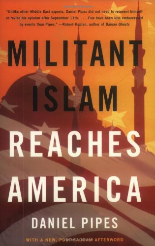 Cover for Daniel Pipes · Militant Islam Reaches America (Paperback Book) [Reprint edition] (2003)