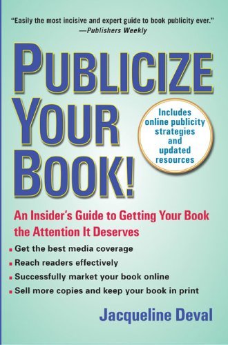 Cover for Jacqueline Deval · Publicize Your Book (Updated): an Insider's Guide to Getting Your Book the Attention It Deserves (Paperback Book) (2008)