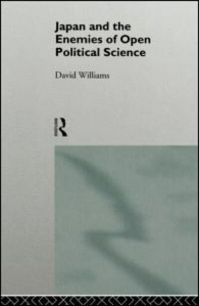Cover for David Williams · Japan and the Enemies of Open Political Science (Taschenbuch) (1995)