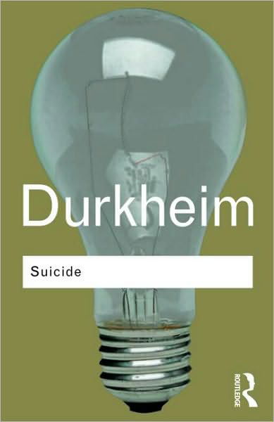 Cover for Emile Durkheim · Suicide: A Study in Sociology - Routledge Classics (Taschenbuch) (2002)