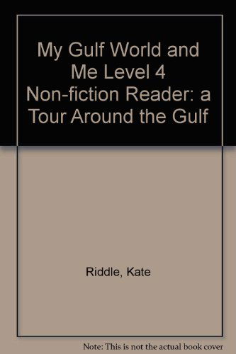 My Gulf World and Me Level 4 non-fiction reader: A tour around the Gulf - My Gulf World and Me - Kate Riddle - Bøger - Pearson Education Limited - 9780435135317 - 22. november 2012
