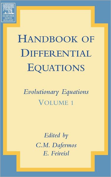 Handbook of Differential Equations: Evolutionary Equations - Handbook of Differential Equations: Evolutionary Equations - C Dafermos - Books - Elsevier Science & Technology - 9780444511317 - October 1, 2004