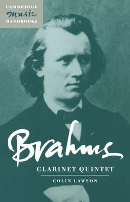 Cover for Lawson, Colin (Goldsmiths College, University of London) · Brahms: Clarinet Quintet - Cambridge Music Handbooks (Paperback Book) (1998)