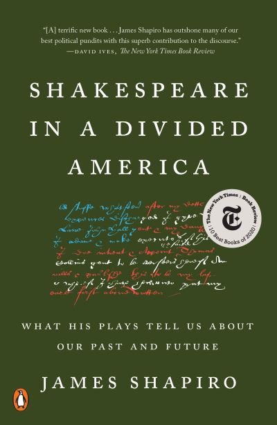 Cover for James Shapiro · Shakespeare in a Divided America: What His Plays Tell Us About Our Past and Future (Paperback Book) (2021)