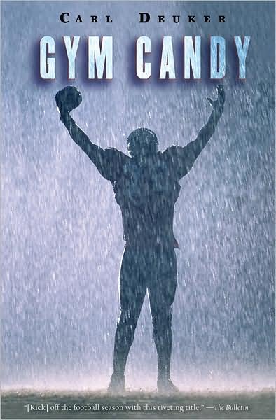 Cover for Carl Deuker · Gym Candy (Paperback Book) [Reprint edition] (2008)
