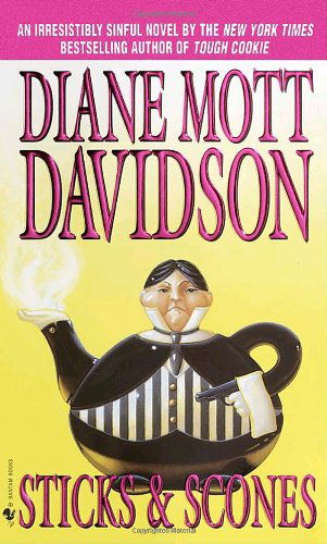 Cover for Diane Mott Davidson · Sticks &amp; Scones (Goldy Culinary Mysteries, Book 10) (Paperback Book) [Reprint edition] (2002)