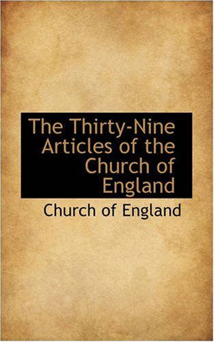 Cover for Church of England · The Thirty-nine Articles of the Church of England (Paperback Book) (2008)