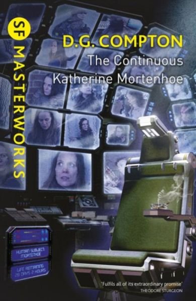 Cover for D G Compton · The Continuous Katherine Mortenhoe - S.F. Masterworks (Pocketbok) (2012)