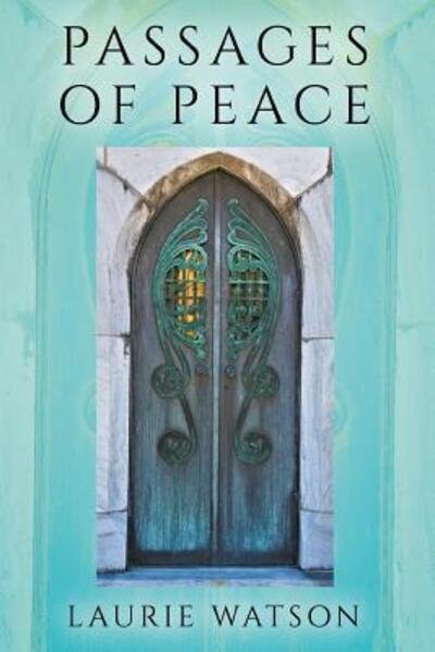 Cover for Laurie Watson · Passages of Peace (Paperback Book) (2019)