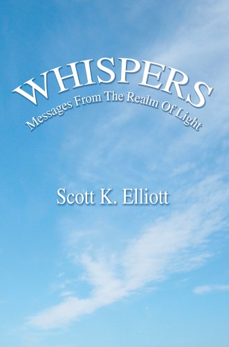Cover for Scott Elliott · Whispers: Messages from the Realm of Light (Hardcover Book) (2004)