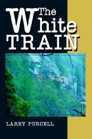 Cover for Larry Purcell · The White Train (Hardcover Book) (2003)