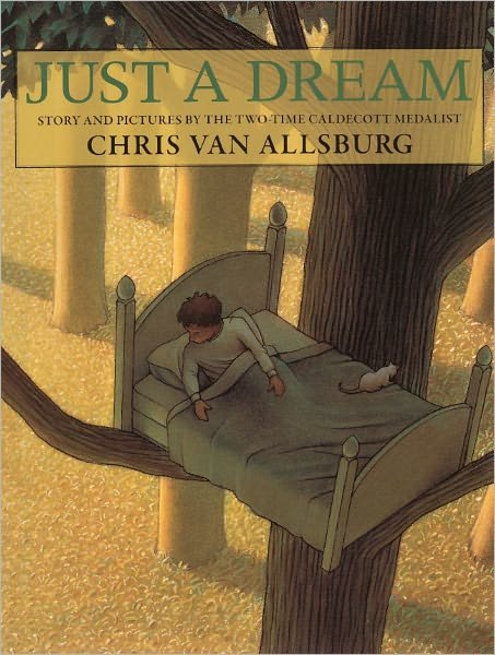 Cover for Chris Van Allsburg · Just a Dream (Hardcover bog) [Turtleback School &amp; Library Binding edition] (2011)