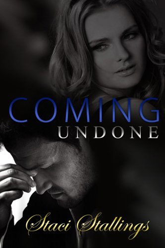 Cover for Staci Stallings · Coming Undone (Taschenbuch) (2012)