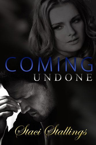 Coming Undone - Staci Stallings - Livros - Spirit Light Publishing - 9780615654317 - 16 de junho de 2012