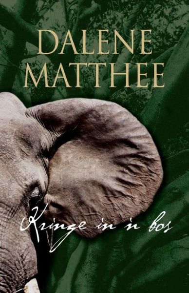 Kringe in 'n bos - Dalene Matthee - Books - Tafelberg Publishers Ltd - 9780624043317 - 1984