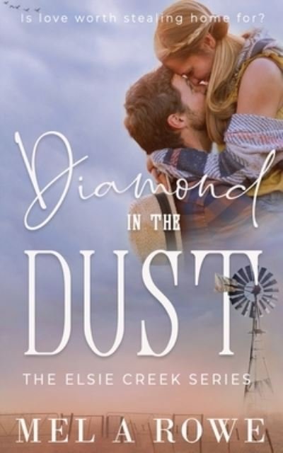 Cover for Mel A Rowe · Diamond in the Dust (Pocketbok) (2019)