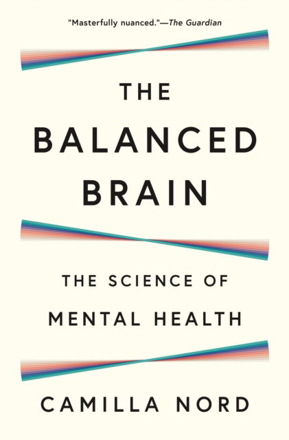 Cover for Camilla Nord · The Balanced Brain - The Science of Mental Health (Pocketbok) (2025)