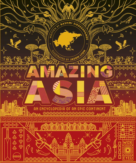 Rashmi Sirdeshpande · Amazing Asia: An Encyclopedia of an Epic Continent - Epic Continents (Hardcover Book) (2024)