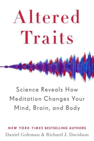 Cover for Daniel Goleman · Altered Traits (Export): Science Reveals How Meditation Changes Your Mind, Brain, and Body (Paperback Bog) (2017)