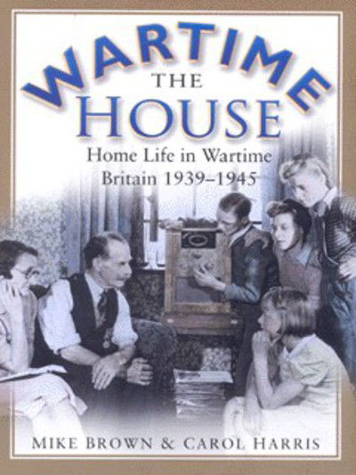 Cover for Mike Brown · The Wartime House (Paperback Book) (2001)