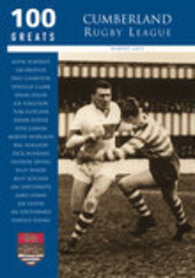 Cover for Robert Gate · Cumberland Rugby League: 100 Greats (Paperback Book) (2002)