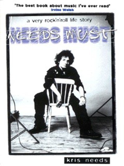 Needs Must: a Very Rock 'n' Roll Story /by - Book - Bøger - VBOOK - 9780753503317 - 16. juli 1999