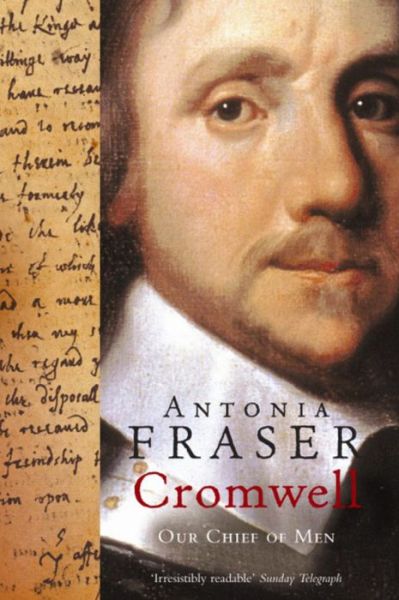 Cover for Lady Antonia Fraser · Cromwell, Our Chief Of Men (Paperback Book) (2008)