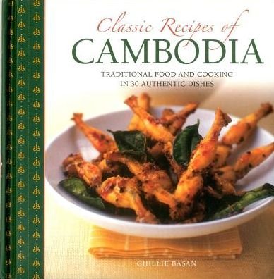 Cover for Basan Ghillie · Classic Recipes of Cambodia (Inbunden Bok) (2016)