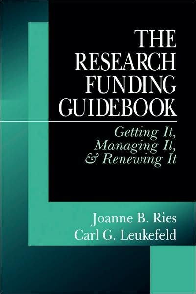 Cover for C. G. Leukefeld · The Research Funding Guidebook: Getting It, Managing It, and Renewing It (Paperback Book) (1997)