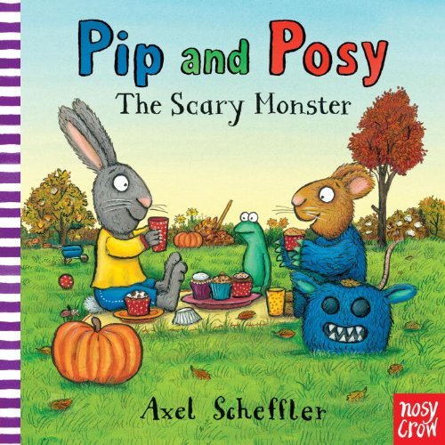 Cover for Nosy Crow · Pip and Posy: the Scary Monster (Kartongbok) [Brdbk edition] (2014)