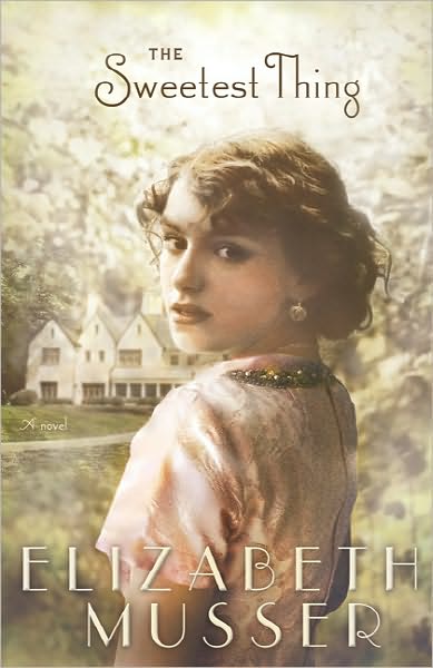 The Sweetest Thing - Elizabeth Musser - Böcker - Baker Publishing Group - 9780764208317 - 1 juni 2011