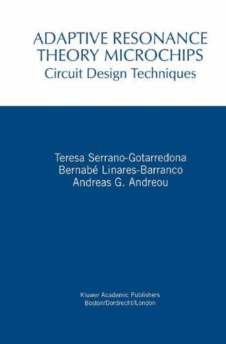 Cover for Teresa Serrano-Gotarredona · Adaptive Resonance Theory Microchips: Circuit Design Techniques - The Springer International Series in Engineering and Computer Science (Hardcover Book) [1998 edition] (1998)