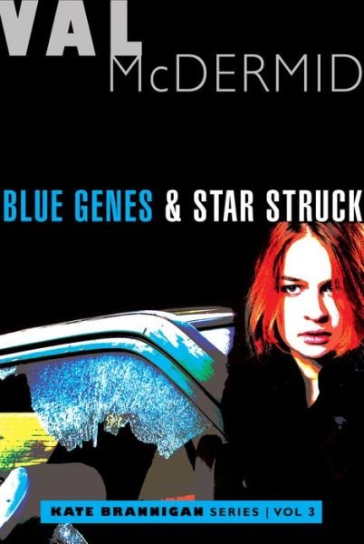 Cover for Val McDermid · Blue Genes and Star Struck (Buch) (2018)