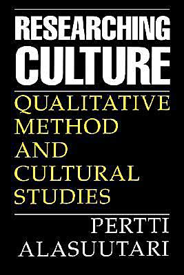 Cover for Pertti Alasuutari · Researching Culture: Qualitative Method and Cultural Studies (Pocketbok) (1995)