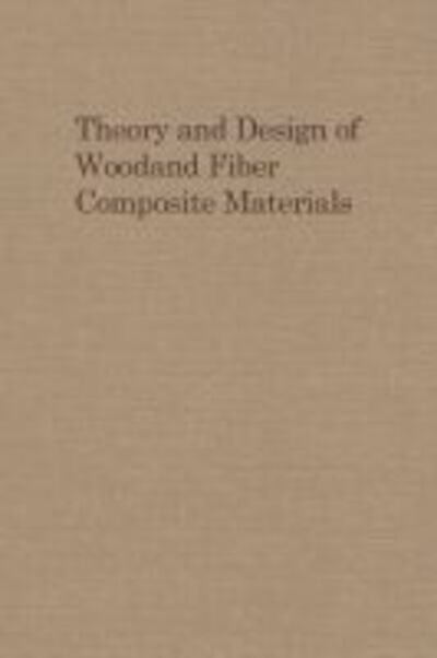Cover for Jayne · Theory and Design of Wood and Fibre Composite Materials (Hardcover Book) (1972)
