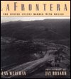 Cover for Alan Weisman · La Frontera: The United States Border With Mexico (Taschenbuch) (1991)
