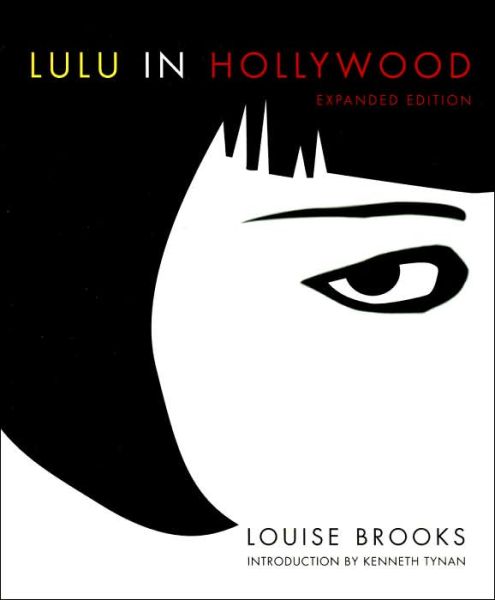 Cover for Louise Brooks · Lulu In Hollywood: Expanded Edition (Taschenbuch) [Expanded edition] (2000)