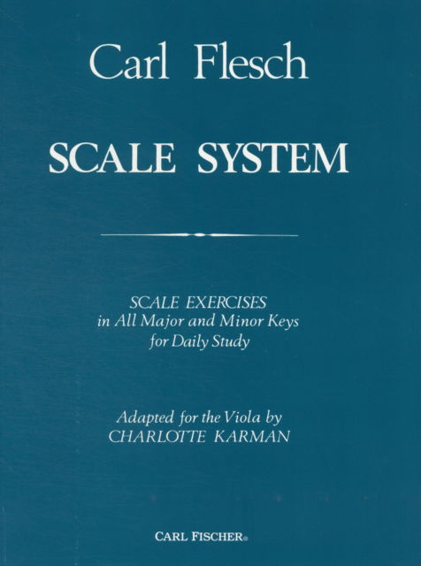 Cover for Carl Flesch · Scale System : Scale Exercises in All Major and Minor Keys for Daily Study (N/A) (1942)