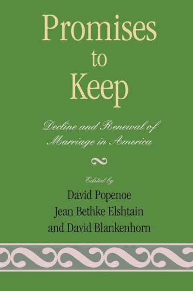 Cover for David Blankenhorn · Promises to Keep: Decline and Renewal of Marriage in America (Taschenbuch) (1996)