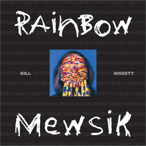 Cover for Bill Bissett · Rainbow Mewsik (Poetry) (Audiobook (płyta CD)) (2002)