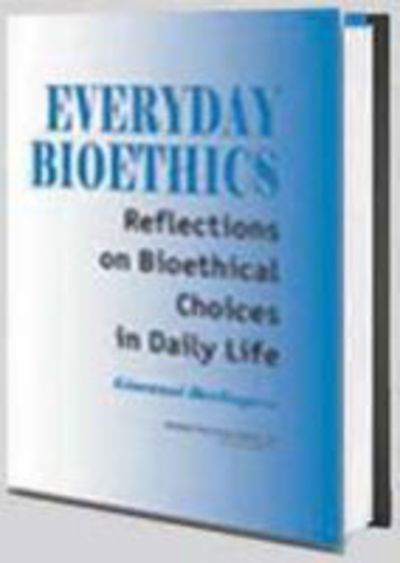 Cover for Giovanni Berlinguer · Everyday Bioethics: Reflections on Bioethical Choices in Daily Life - Policy, Politics, Health and Medicine Series (Taschenbuch) (2003)