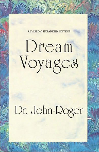 Cover for John-Roger, DSS, John-Roger, DSS · Dream Voyages: 2nd Edition (Paperback Book) [2 Revised edition] (2010)