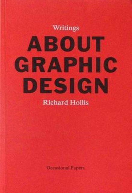 Cover for Richard Hollis · About Graphic Design (Paperback Book) (2012)