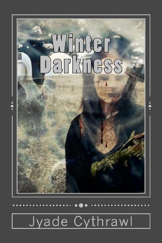 Cover for Jyade Cythrawl · Winter Darkness: Ancient Legacy Press (Paperback Book) (2013)