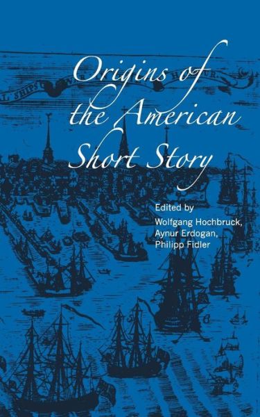 Cover for Wolfgang Hochbruck · Origins of the American Short Story (Paperback Book) (2008)