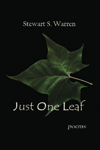 Cover for Stewart S. Warren · Just One Leaf: Poems (Paperback Book) (2010)