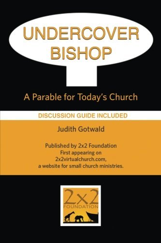 Cover for Judith Irene Gotwald · Undercover Bishop: a Parable for Today's Church (Paperback Book) (2012)